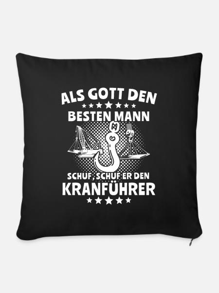 Kranfahrer Kranführer Kran Fahren - Sofakissenbezug 45 x 45 cm - Schwarz