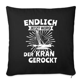 Kranführer Kran Kranfahrer - Sofakissenbezug 45 x 45 cm - Schwarz - Vorne