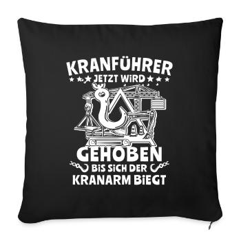 Kranführer Kran Kranfahrer - Sofakissenbezug 45 x 45 cm - Schwarz - Vorne