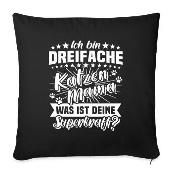 Katzen Mama Dreifache Katzenmama - Sofakissenbezug 45 x 45 cm - Schwarz - Vorne