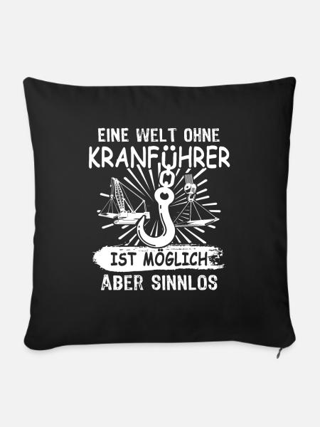 Kranfahrer Kran Kranfuehrer - Sofakissenbezug 45 x 45 cm - Schwarz