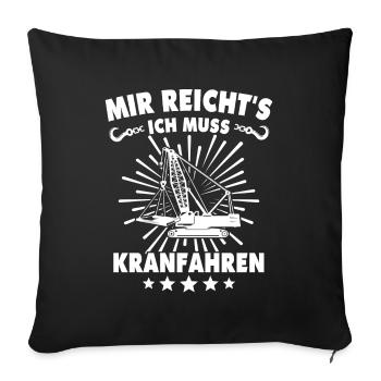 Kranfahrer Kran Kranfuehrer - Sofakissenbezug 45 x 45 cm - Schwarz - Vorne