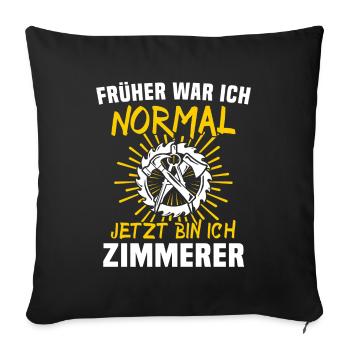Zimmermann Zimmerer Zimmerei - Sofakissenbezug 45 x 45 cm - Schwarz - Vorne