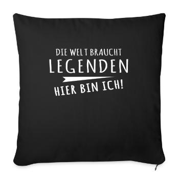 Legenden Geschenk Legende - Sofakissenbezug 45 x 45 cm - Schwarz - Vorne