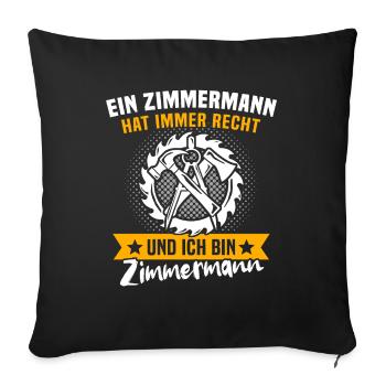 Zimmermann Zimmerer Zimmerleute - Sofakissenbezug 45 x 45 cm - Schwarz - Vorne
