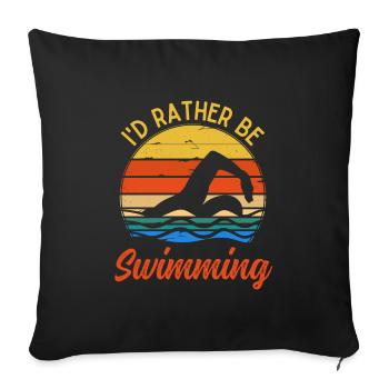 Ich würde lieber schwimmen lustige Retro-Schwimmer schwimmen - Sofakissenbezug 45 x 45 cm - Schwarz - Vorne