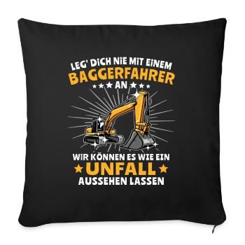 Baggerfuehrer Baggerfahrer - Sofakissenbezug 45 x 45 cm - Schwarz - Vorne