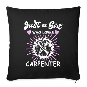 Carpenter, carpenter, carpenter, - Sofa pillowcase 17,3'' x 17,3'' (45 x 45 cm) - black - Front