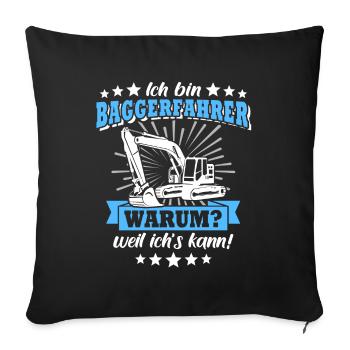 Baggerfahrer Bagger - Sofakissenbezug 45 x 45 cm - Schwarz - Vorne