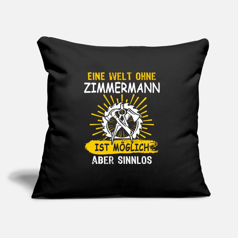 Carpenter, carpenter, carpenter, Sofa pillowcase 17,3'' x 17,3'' (45 x 45 cm)
