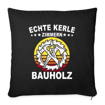 Carpenter, carpenter, carpenter, - Sofa pillowcase 17,3'' x 17,3'' (45 x 45 cm) - black - Front