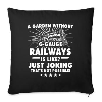 Spur G Modelleisenbahn Gartenbahn - Sofakissenbezug 45 x 45 cm - Schwarz - Vorne