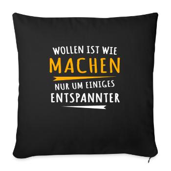 Wollen Machen Chillen - Sofakissenbezug 45 x 45 cm - Schwarz - Vorne