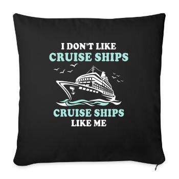 Cruise Ship Cruise - Sofa pillowcase 17,3'' x 17,3'' (45 x 45 cm) - black - Front