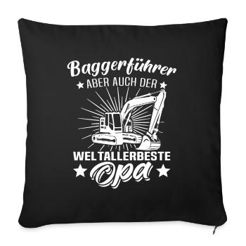 Baggerfuehrer Opa Baggerfahrer Grossvater - Sofakissenbezug 45 x 45 cm - Schwarz - Vorne