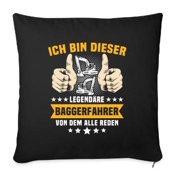 Baggerfuehrer Baggerfahrer - Sofakissenbezug 45 x 45 cm - Schwarz - Vorne