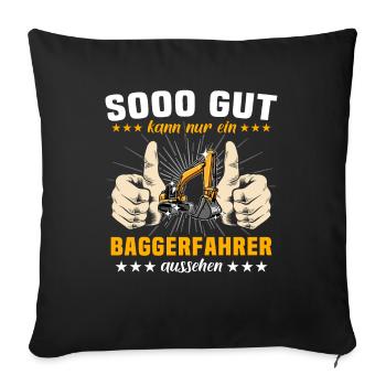 Baggerfuehrer Baggerfahrer - Sofakissenbezug 45 x 45 cm - Schwarz - Vorne