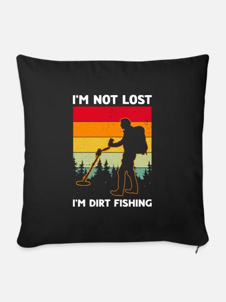 Dirt Fishing Metal Detecting - Sofakissenbezug 45 x 45 cm - Schwarz