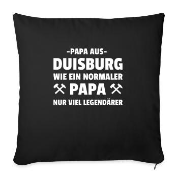 Papa aus Duisburg - Sofakissenbezug 45 x 45 cm - Schwarz - Vorne
