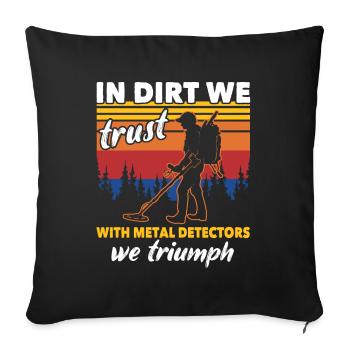 Dirt Fishing Probes - Sofa pillowcase 17,3'' x 17,3'' (45 x 45 cm) - black - Front