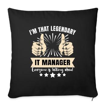 Legendärer IT Manager - Sofakissenbezug 45 x 45 cm - Schwarz - Vorne