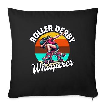 Roller Derby Whisperer - Sofakissenbezug 45 x 45 cm - Schwarz - Vorne