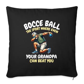 Funny Bocce Ball Saying - Sofa pillowcase 17,3'' x 17,3'' (45 x 45 cm) - black - Front