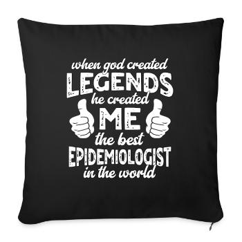 Best Epidemiologist Legend - Sofa pillowcase 17,3'' x 17,3'' (45 x 45 cm) - black - Front