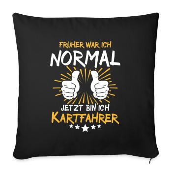 Kart Driver Saying - Sofa pillowcase 17,3'' x 17,3'' (45 x 45 cm) - black - Front