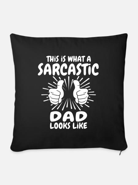 Sarkastischer Papa - Sofakissenbezug 45 x 45 cm - Schwarz