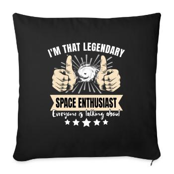 wLegendary Space Enthusiast - Sofa pillowcase 17,3'' x 17,3'' (45 x 45 cm) - black - Front