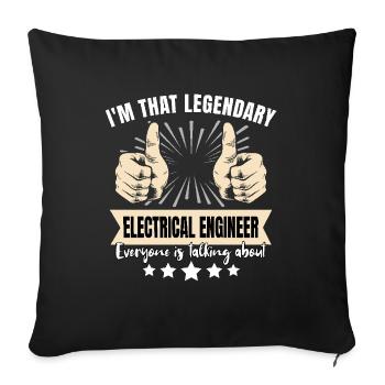 Legendary Electrical Engineer - Sofa pillowcase 17,3'' x 17,3'' (45 x 45 cm) - black - Front