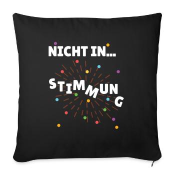 Nicht in Stimmung Kostümersatz Fastnacht - Sofakissenbezug 45 x 45 cm - Schwarz - Vorne