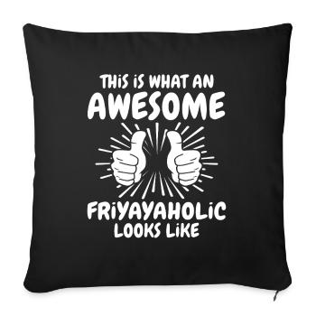 Friyayaholic - Sofakissenbezug 45 x 45 cm - Schwarz - Vorne
