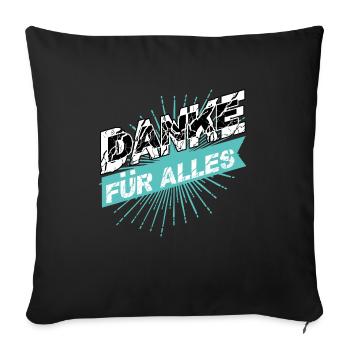 DANKE für Alles - Sofakissenbezug 45 x 45 cm - Schwarz - Vorne