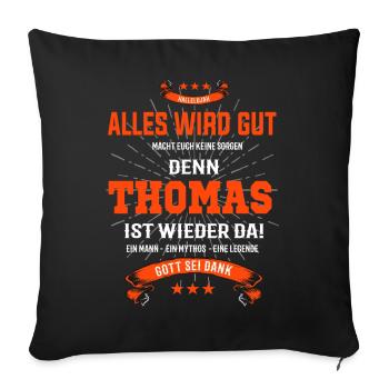 Thomas T-Shirt - Alles wird gut! - Sofakissenbezug 45 x 45 cm - Schwarz - Vorne