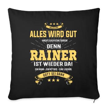 Rainer, everything will be fine T-Shirt - Sofa pillowcase 17,3'' x 17,3'' (45 x 45 cm) - black - Front