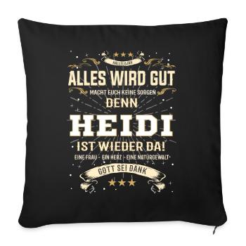 Heidi T-Shirt, Alles wird gut! - Sofakissenbezug 45 x 45 cm - Schwarz - Vorne