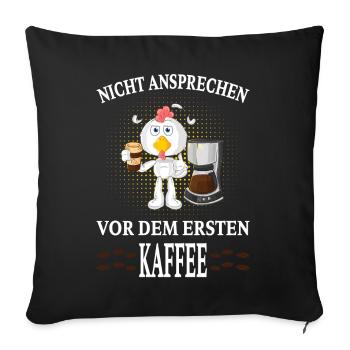 Nicht ansprechen vor dem ersten Kaffee Tasse Ente - Sofakissenbezug 45 x 45 cm - Schwarz - Vorne