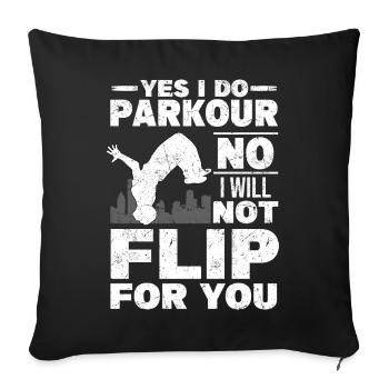 Parkour Geschenk | Freerunning Sport Parkur Spruch - Sofakissenbezug 45 x 45 cm - Schwarz - Vorne