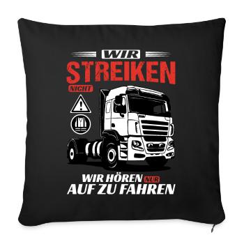 Protest Demo Streik für Spediteure und LKW Fahrer - Sofakissenbezug 45 x 45 cm - Schwarz - Vorne