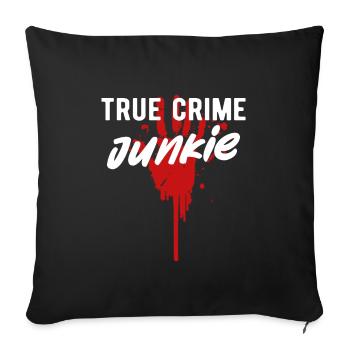 TRUE CRIME: True Crime Junkie - Housse de coussin décorative 45 x 45 cm - noir - Devant