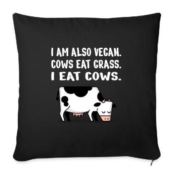 Carnivore Diet Anti-Vegan: I am also vegan - Sofa pillowcase 17,3'' x 17,3'' (45 x 45 cm) - black - Front