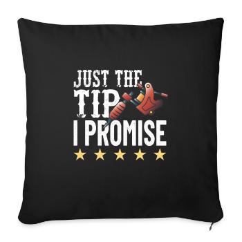 TATTOO-KÜNSTLER INKING TATTOOS : the Tip I promise - Sofakissenbezug 45 x 45 cm - Schwarz - Vorne