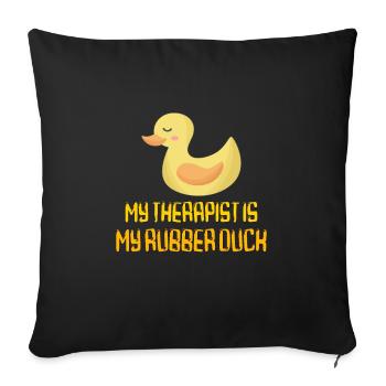 Rubber Duck Gift my therapist is my rubber duck - Sofakissenbezug 45 x 45 cm - Schwarz - Vorne