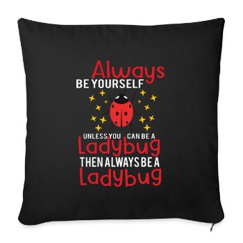 Ladybug Ladybugs Entomology Insect Gift Idea - Sofakissenbezug 45 x 45 cm - Schwarz - Vorne