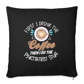 Psychiatrist Therapist Psychiatry Psyche - Sofa pillowcase 17,3'' x 17,3'' (45 x 45 cm) - black - Front