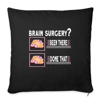 Brain Surgery Joke Brain Surgery Awareness Gift - Sofa pillowcase 17,3'' x 17,3'' (45 x 45 cm) - black - Front