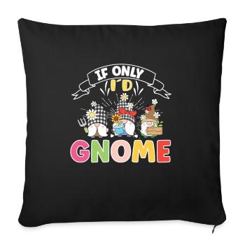 Garden Gnomes Gnome Lover Funny Gnome Gardening - Sofa pillowcase 17,3'' x 17,3'' (45 x 45 cm) - black - Front