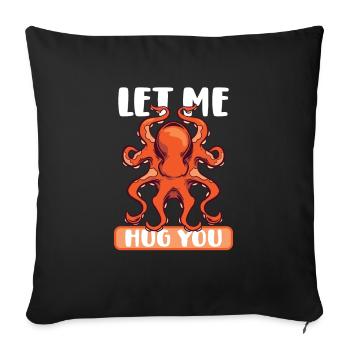 Squid Lovers Octopus Funny - Sofa pillowcase 17,3'' x 17,3'' (45 x 45 cm) - black - Front